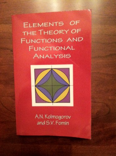 Elements of the Theory of Functions and Functional Analysis (Dover Books on Mathematics)